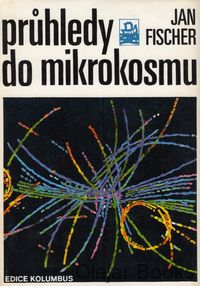 Průhledy do mikrokosmu