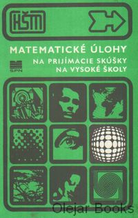 Matematické úlohy na prijímacie skúšky na vysoké školy