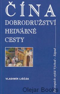 Čína - dobrodružství hedvábné cesty
