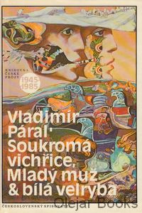 Soukromá vichřice; Mladý muž a bílá velryba