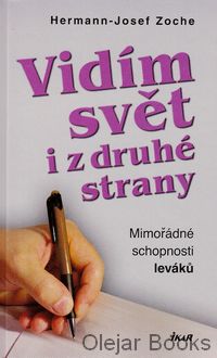 Vidím svět i z druhé strany