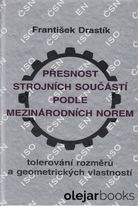 Přesnost strojních součástí podle mezinárodních norem