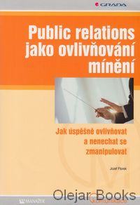 Public relations jako ovlivňování mínění