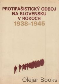 Protifašistický odboj na Slovensku v rokoch 1938-1945