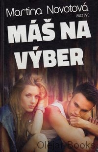 Máš na výber