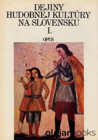 Dejiny hudobnej kultúry na Slovensku I.