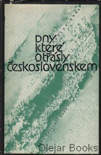 Dny které otřásly Československem