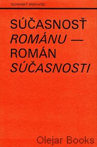 Súčasnosť románu - román súčasnosti