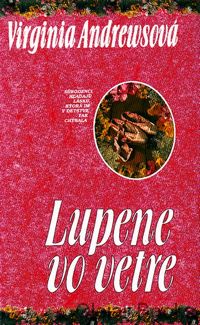 Rodina Dollangangerovcov 2: Lupene vo vetre