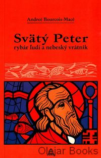 Svätý Peter rybár ľudí a nebeský vrátnik