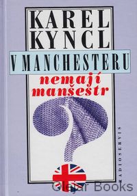 V Manchesteru nemají manšestr