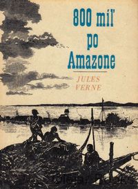 800 míľ po Amazone