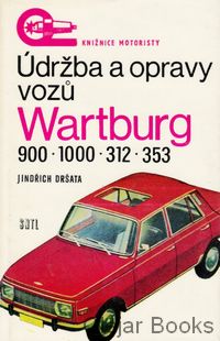 Údržba a opravy vozů Wartburg