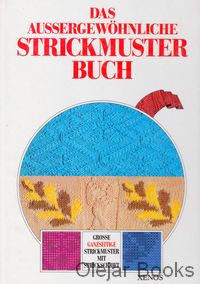 Das Aussergewöhnliche Strickmuster Buch
