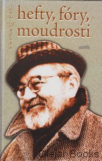 Hefty, fóry, moudrosti