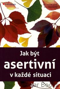 Jak být asertivní v každé situaci