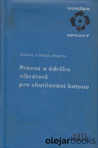 Provoz a údržba vibrátorů pro zhutňování betonu 