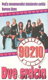 Beverly Hills 90210: Dve srdcia