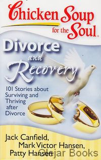 Chicken Soup for the Soul - Divorce and Recovery
