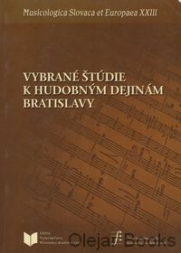 Vybrané štúdie k hudobným dejinám Bratislavy
