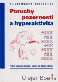 Poruchy pozornosti a hyperaktivita