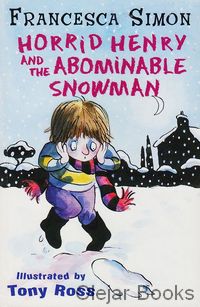 Horrid Henry and The Abominable Snowman