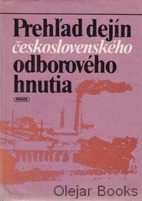 Prehľad dejín československého odborového hnutia