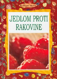 Jedlom proti rakovine