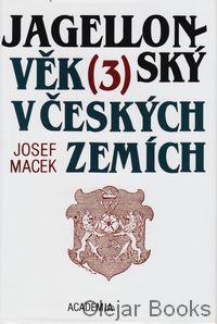 Jagellonský věk v českých zemích (1471-1526) 3.