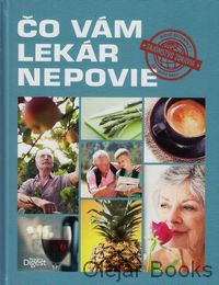 Čo vám lekár nepovie