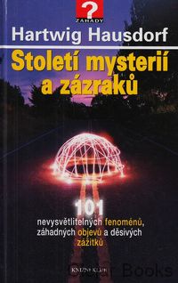 Století mysterií a zázraků