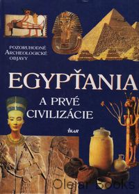 Egypťania a prvé civilizácie