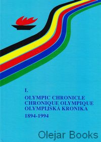Olympic Chronicle - Chronique olympique - Olympijská kronika I.