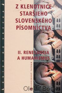 Z klenotnice staršieho slovenského písomníctva II.