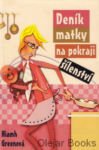 Deník matky na pokraji šílenství
