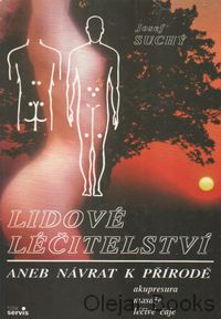 Lidové léčitelství aneb návrat k přírodě