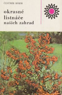 Okrasné listnáče našich zahrad