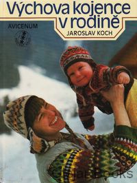 Výchova kojence v rodině