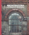 Architektúra historických železiarní na Slovensku 1815 - 1948
