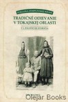 Tradičné odievanie v tokajskej oblasti v 1. polovici 20. storočia