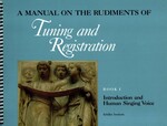 A Manual on The Rudiments of Tuning and Registration